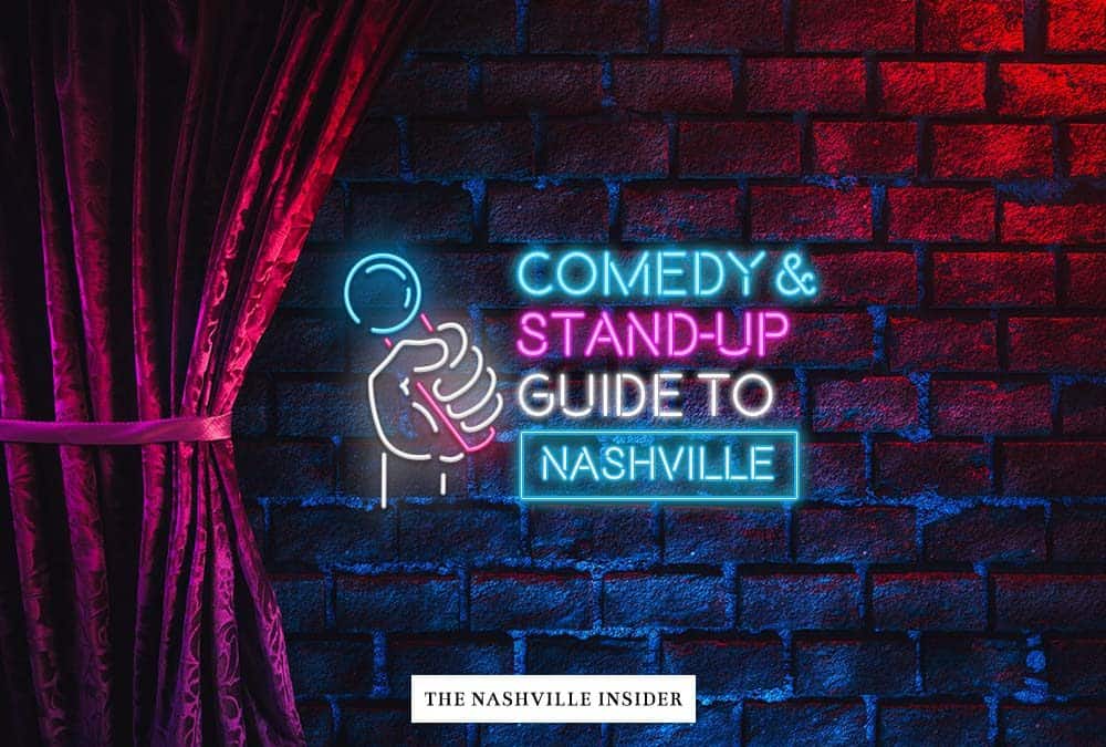Best Comedy Clubs & StandUp in Nashville The Nashville Insider